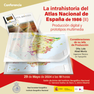 La intrahistoria del Atlas Nacional de España de 1986 (II). Producción digital y prototipos multimedia. Consideraciones de su responsable de producción @ Real Sociedad Geográfica | Madrid | Comunidad de Madrid | España